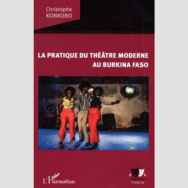 La pratique du théâtre moderne au burkina faso