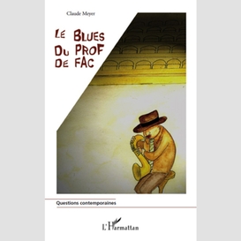 Le blues du prof de fac