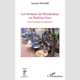 Les femmes de bondoukuy au burkina faso