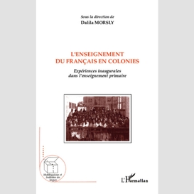 L'enseignement du français en colonies