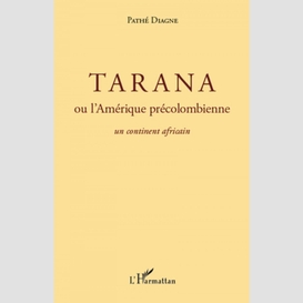 Tarana ou l'amérique précolombienne