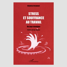 Stress et souffrance au travail