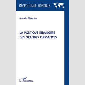 La politique étrangère des grandes puissances