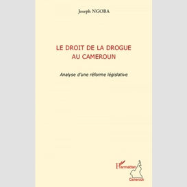 Le droit de la drogue au cameroun