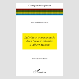 Individu et communautés dans l'oeuvre littéraire d'albert me