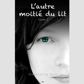 L'autre moitié du lit