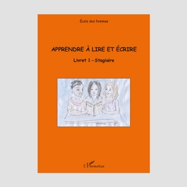 Apprendre à lire et écrire (livret 1) - stagiaire