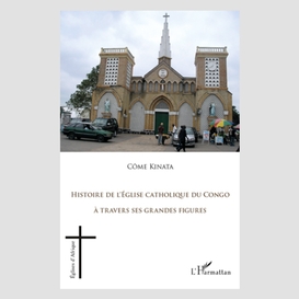 Histoire de l'eglise catholique du congo