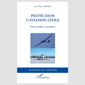 Pilote dans l'aviation civile - vol à voile et carrière