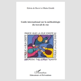 Guide international sur la méthodologie du travail de rue