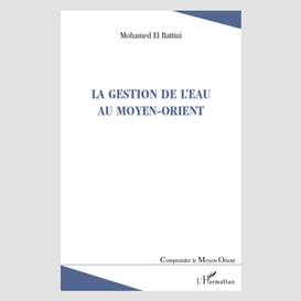 Gestion de l'eau au moyen-orient la