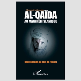 Al-qaïda au maghreb islamique - contrebande au nom de l'isla