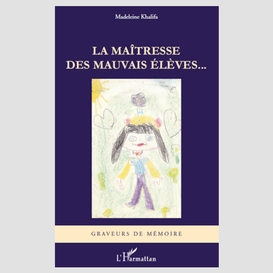 Maîtresse des mauvais élèves la