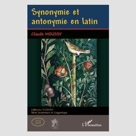 Synonymie et antonymie en latin