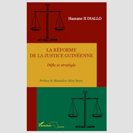La réforme de la justice guinéenne - déf