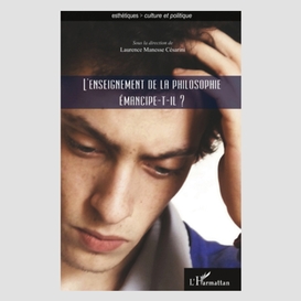 L'enseignement de la philosophie émancipe-t-il ?