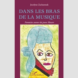 Dans les bras de la musique