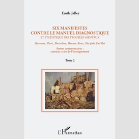 Six manifestes contre le manuel diagnostique et statistique des troubles mentaux (tome 2)