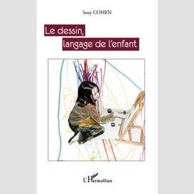 Le dessin, langage de l'enfant