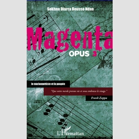 Magenta (opus 3) le marionnettiste et la poupée