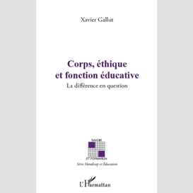 Corps, éthique et fonction éducative