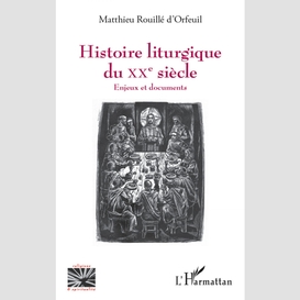 Histoire liturgique du xxe siècle