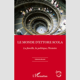 Le monde d'ettore scola