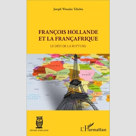 François hollande et la françafrique