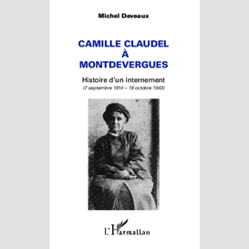 Camille claudel à montdevergues