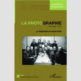 La photographie. pithiviers, 1941