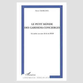 Petit monde des gardiens-concierges