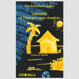 Saranké et l'homme sans cicatrice