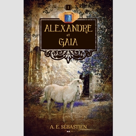 Alexandre et «gaia»