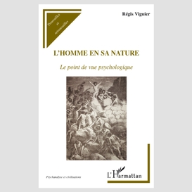 L'homme en sa nature - le point de vue psychologique