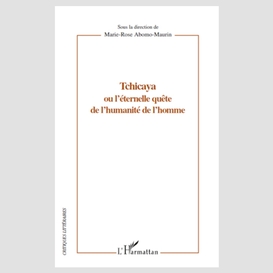 Tchicaya ou l'éternelle quête de l'humanité de l'homme