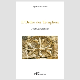 L'ordre des templiers