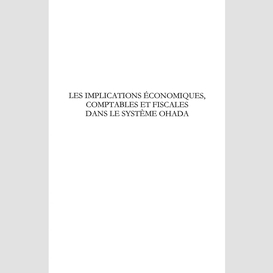 Implications économiques comptables et fiscales dans le syst