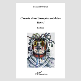 Carnets d'un européen solidaire tome 1 - en face