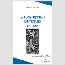 La construction identitaire en iran