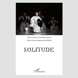 Solitude - oeuvres classiques du bouddhisme japonais