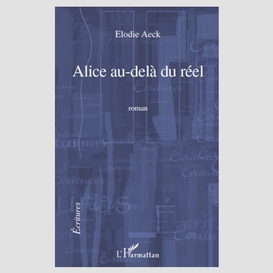 Alice au-delà du réel