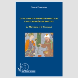 L'utilisation d'histoires orientales en psychothérapie posit