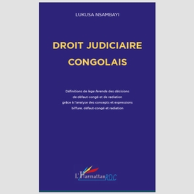 Droit judiciaire congolais - définitions de lege ferenda des