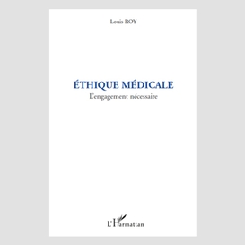 Ethique médicale - l'engagement nécessaire