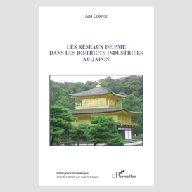 Les réseaux de pme dans les districts industriels au japon