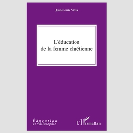 Education de la femme chrétienne l'