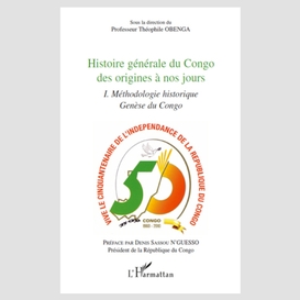 Histoire générale du congo des origines à nos jours (tome 1)