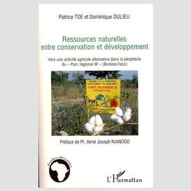 Ressources naturelles entre conservation