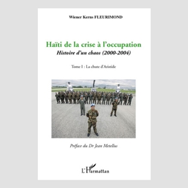 Haïti de la crise à l'occupation - histoire d'un chaos (2000