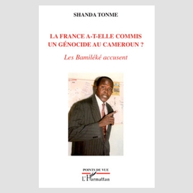 La france a-t-elle commis un génocide au cameroun ? - les ba